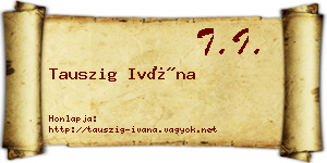 Tauszig Ivána névjegykártya